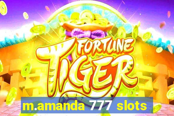 m.amanda 777 slots